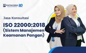 Konsultan ISO 22000:2018 (Sistem Manajemen Keamanan Pangan)