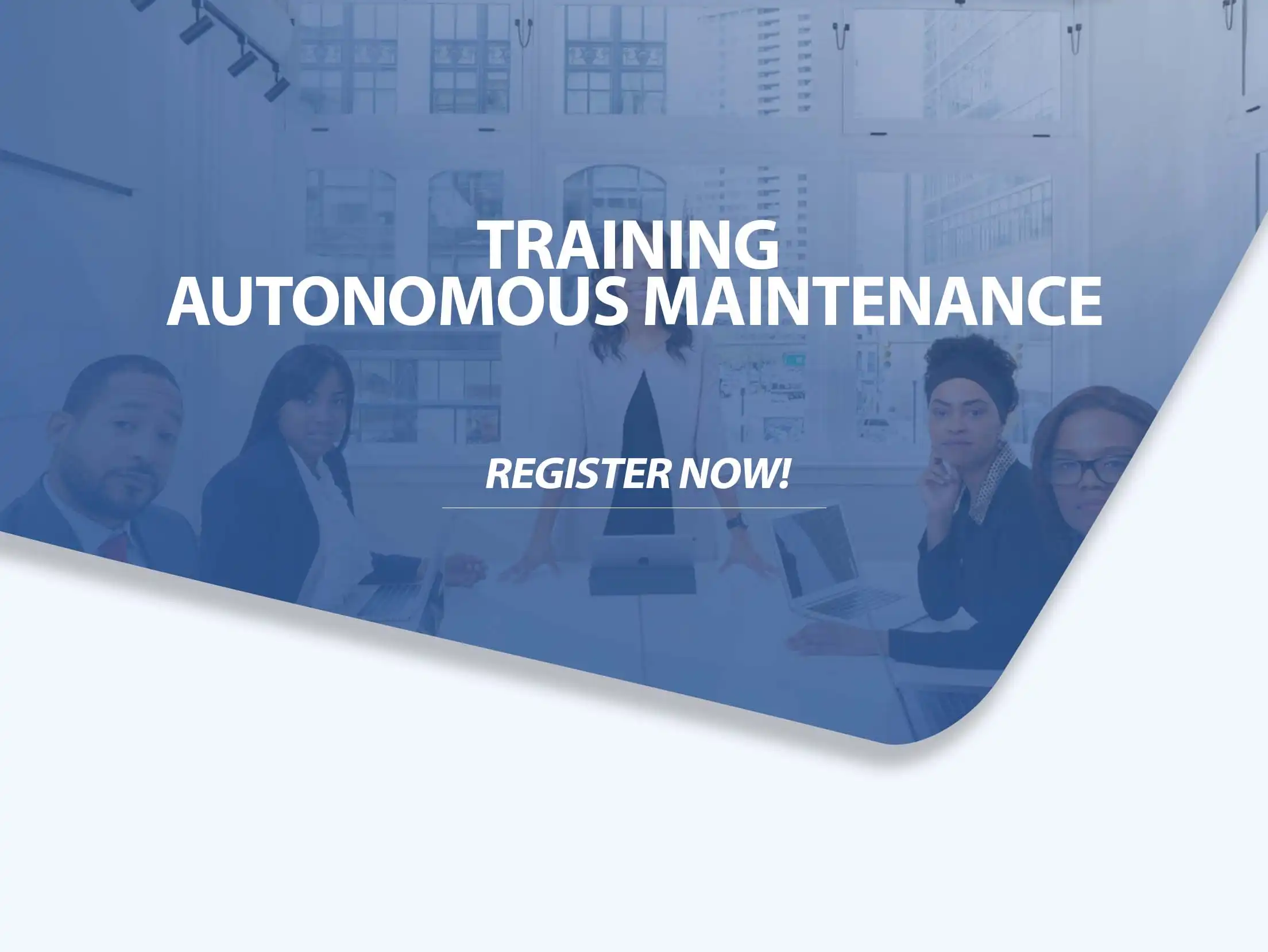 Autonomous Maintenance