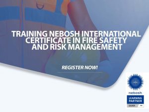 Training NEBOSH International Certificate in Fire Safety and Risk Management