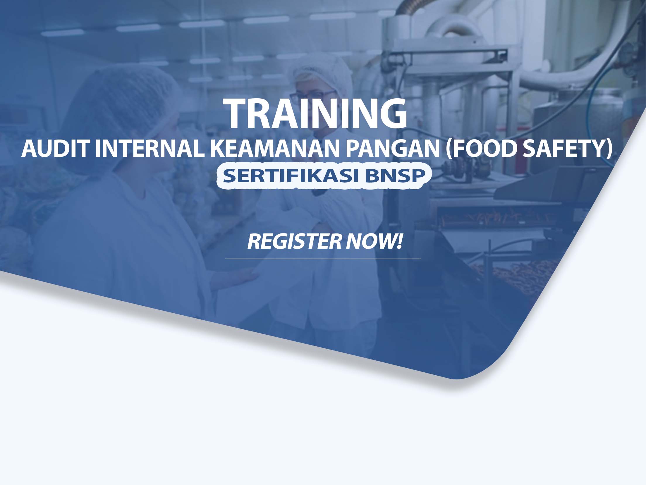 Training Audit Internal Keamanan Pangan (Food Safety) Sertifikasi BNSP
