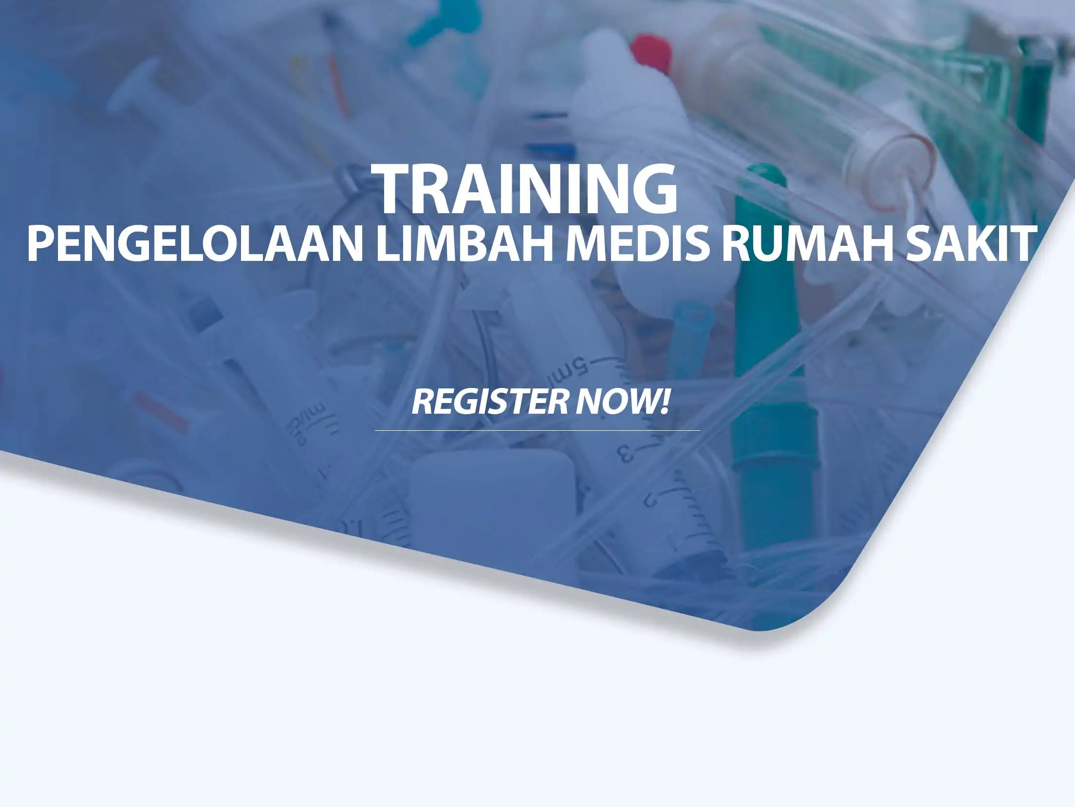 Training Pengelolaan Limbah Medis Rumah Sakit