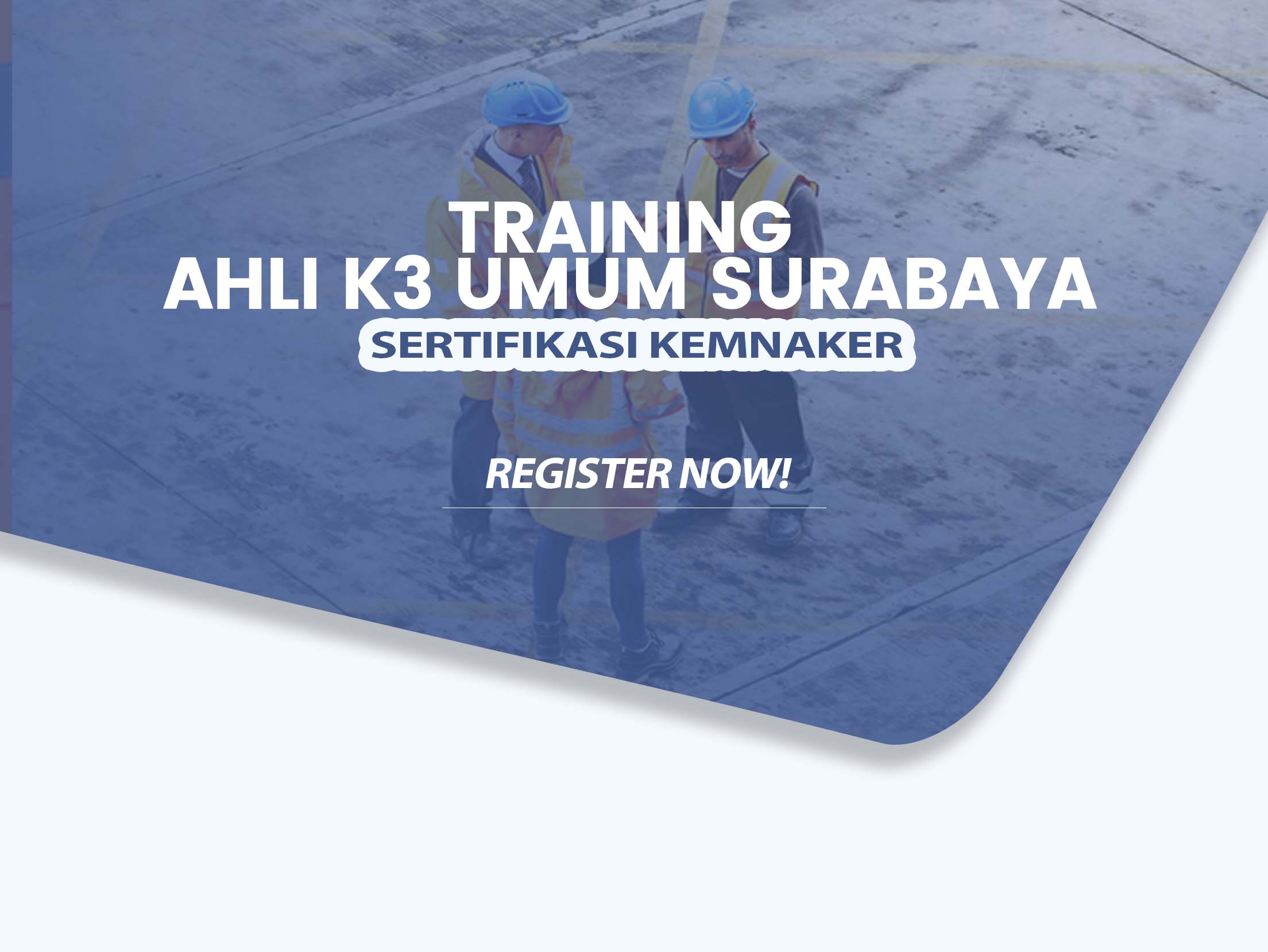 Training Ahli K3 Umum Surabaya