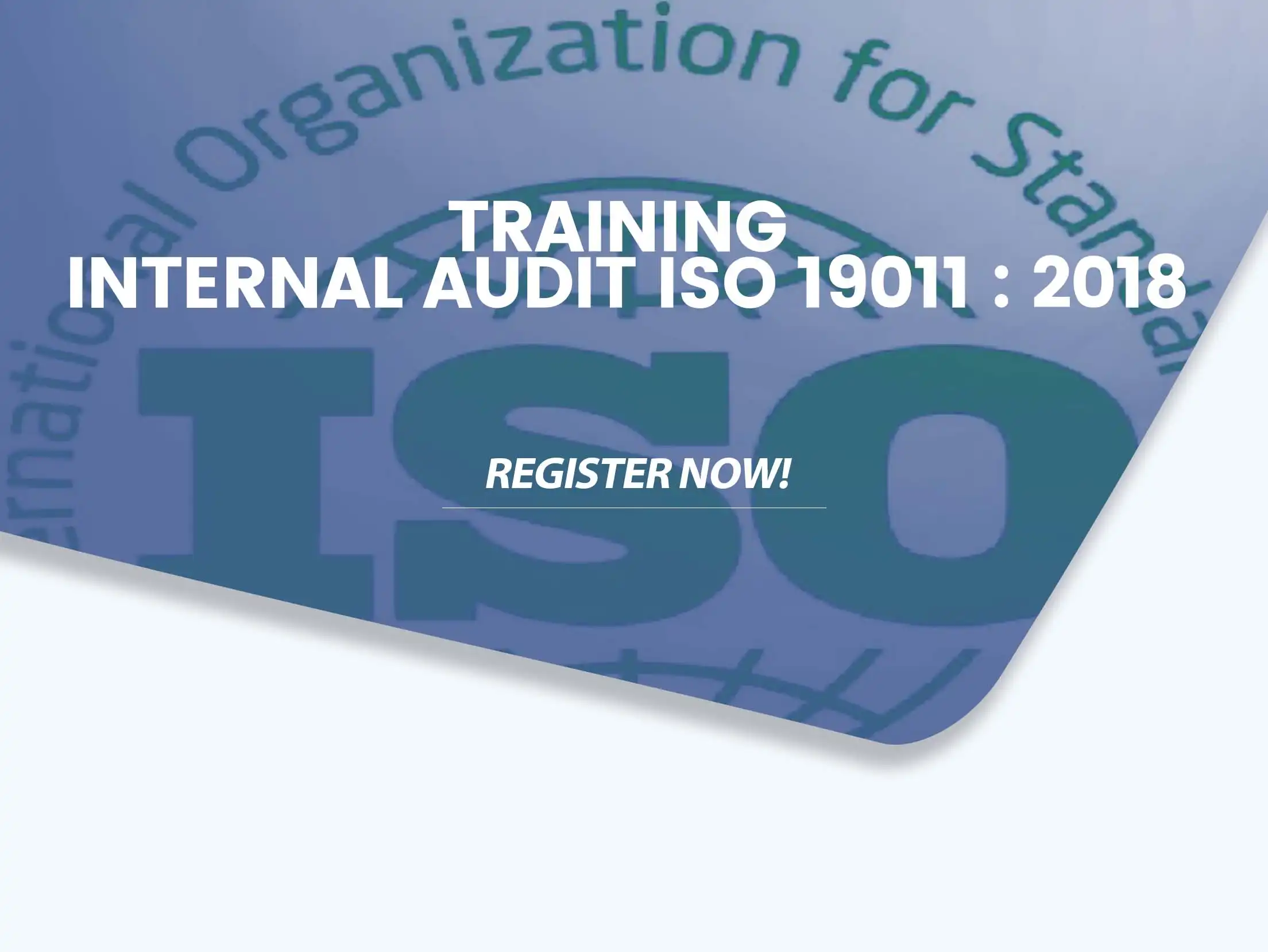 Training Internal Audit ISO 19011 : 2018