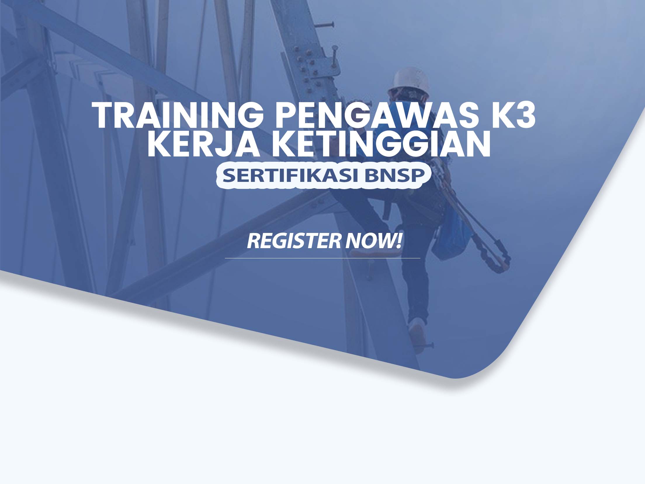 Training Pengawas K3 Kerja Ketinggian