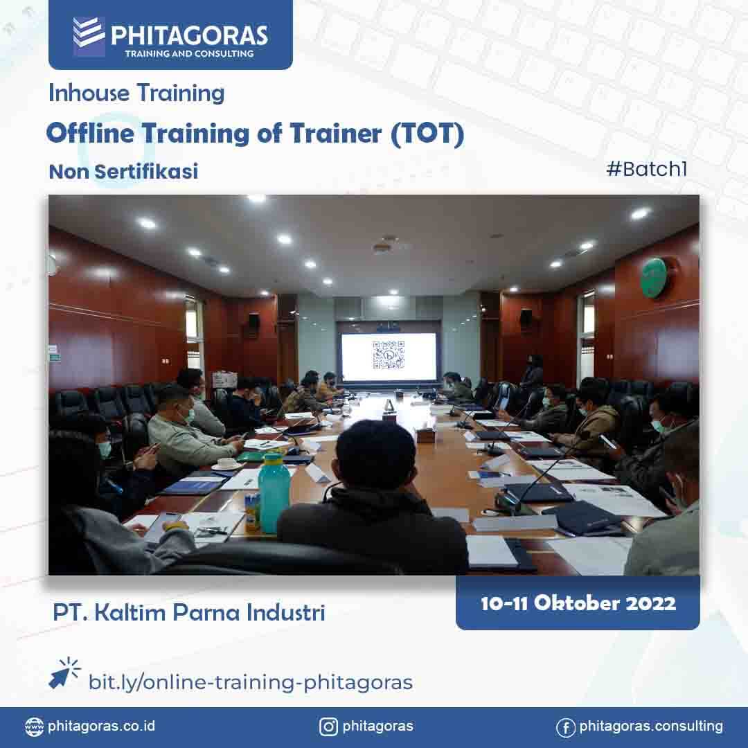 Inhouse Training of Trainer (TOT) Non Sertifikasi - PT. Kaltim Parna Industri - Batch 1