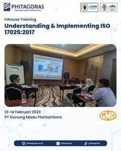 Inhouse Training Understanding & Implementing ISO 17025:2017, PT Gunung Madu Plantantions
