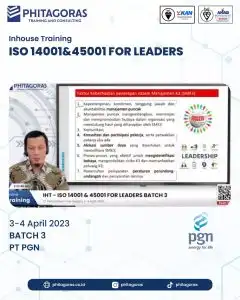 Inhouse Training ISO 14001&45001 FOR LEADERS - PT PGN BATCH 3