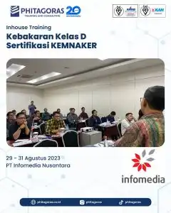Inhouse Training Kebakaran Kelas D Sertifikasi KEMNAKER - PT Infomedia Nusantara