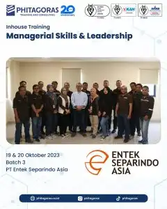 Inhouse Training Managerial Skills & Leadership - PT Entek Separindo Asia Batch 3 di Diara Hotel Cileungsi