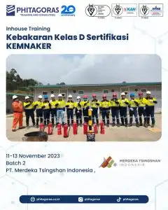 Inhouse Training Kebakaran Kelas D Sertifikasi KEMNAKER - PT. Merdeka Tsingshan Indonesia Batch 2