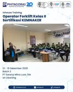 Inhouse Training Operator Forklift Kelas II Sertifikasi KEMNAKER - PT Sarana Mitra Luas Tbk at Cikarang Batch 2