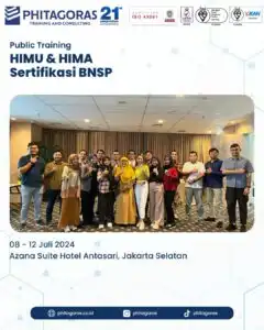 Public Training HIMU & HIMA Sertifikasi BNSP Tanggal 08 - 12 Juli 2024