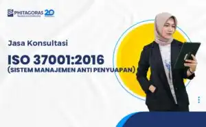 Konsultan ISO 37001:2016 (SISTEM MANAJEMEN ANTI PENYUAPAN)