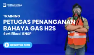 Pelatihan Petugas Penanganan Bahaya Gas H2S Sertifikasi BNSP