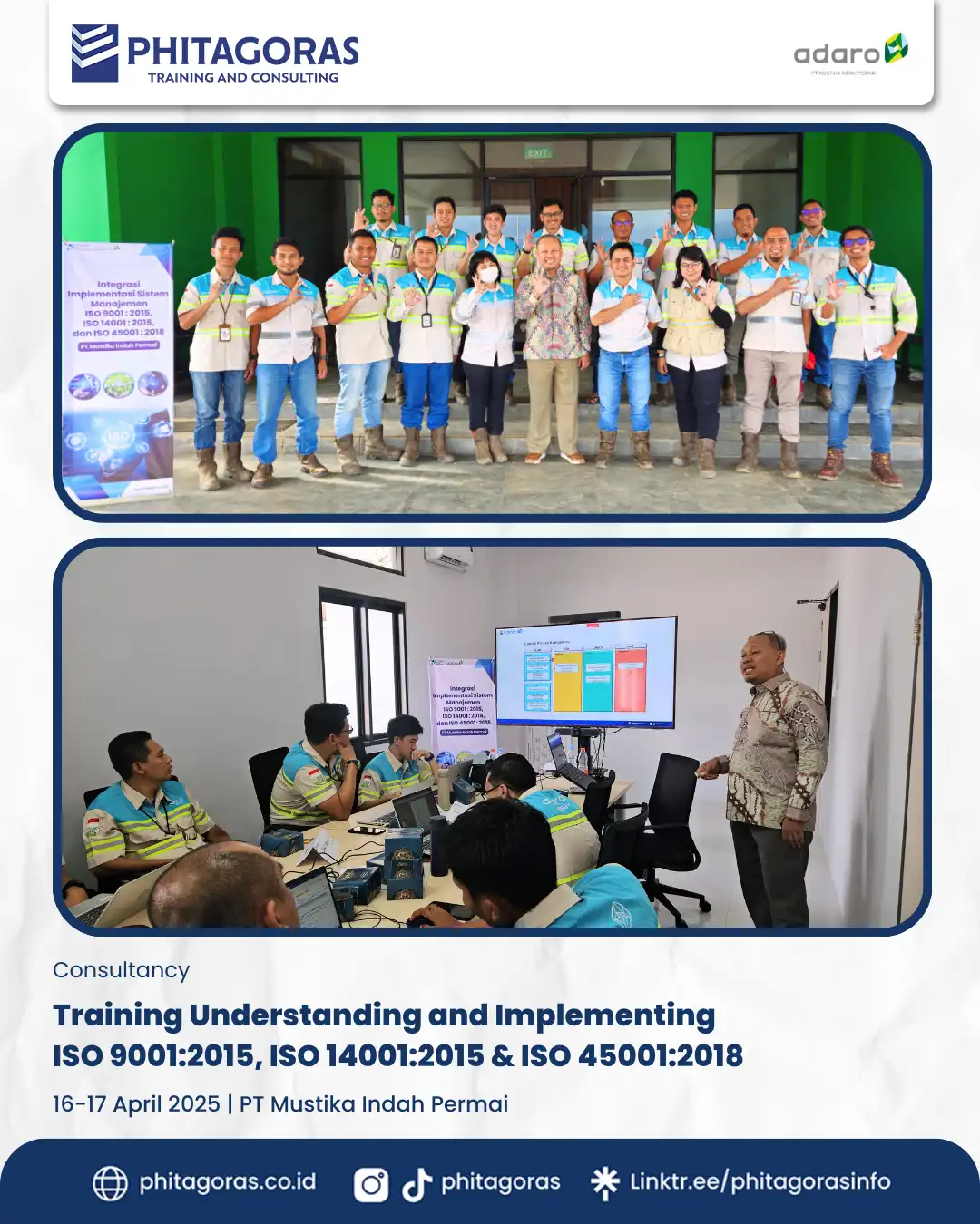 Consultancy - Training Understanding and Implementing ISO 9001_2015, ISO 14001_2015 & ISO 45001_2018, PT Mustika Indah Permai (16-17 April 2025)