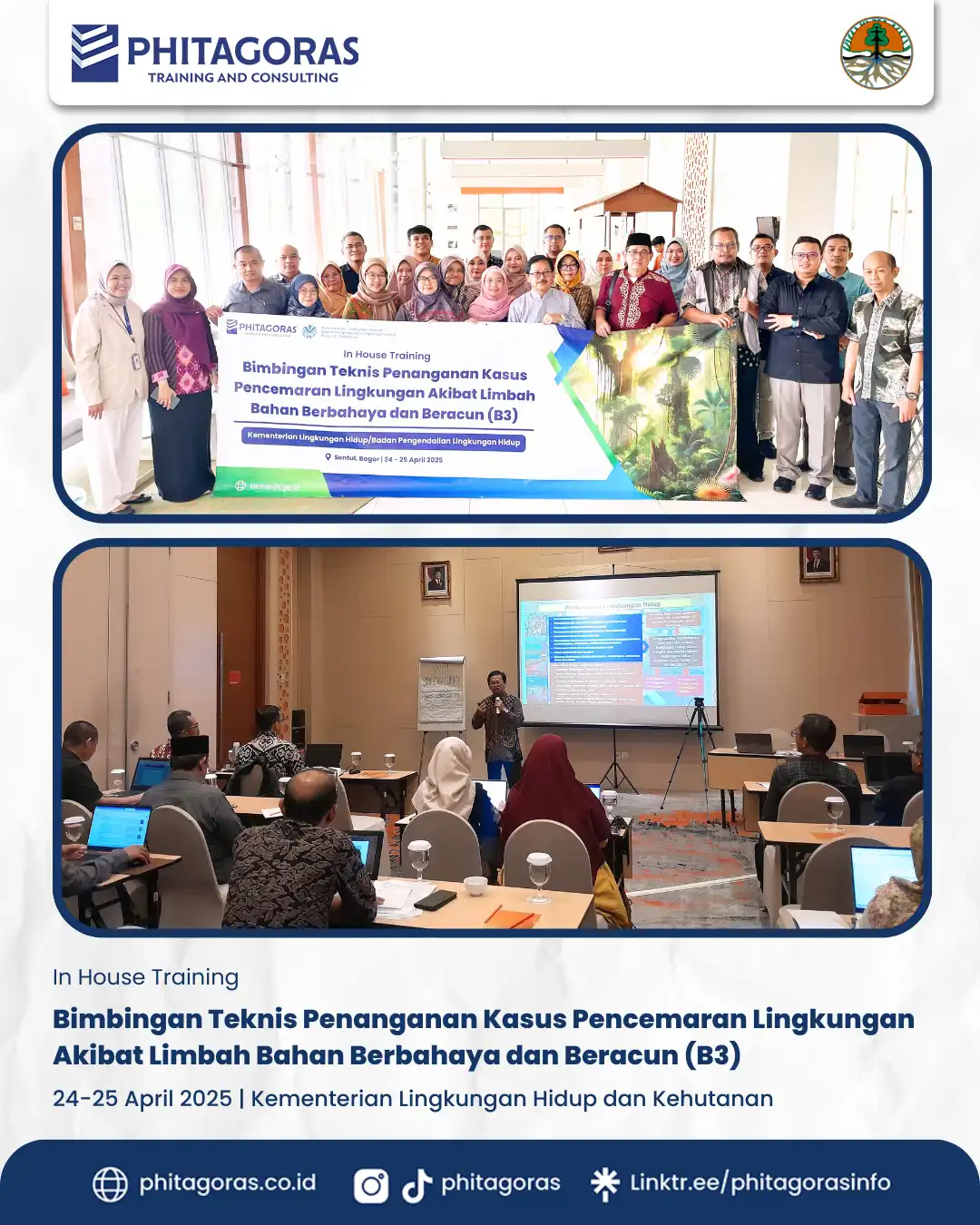 Bimbingan Teknis Penanganan Kasus Pencemaran Lingkungan Akibat Limbah Bahan Berbahaya dan Beracun (B3), Kementerian Lingkungan Hidup dan Kehutanan (24-25 April 2025)