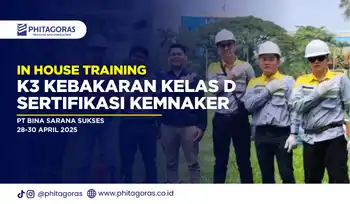 In House Training K3 Kebakaran Kelas D Sertifikasi KEMNAKER - PT Bina Sarana Sukses 28-30 April 2025