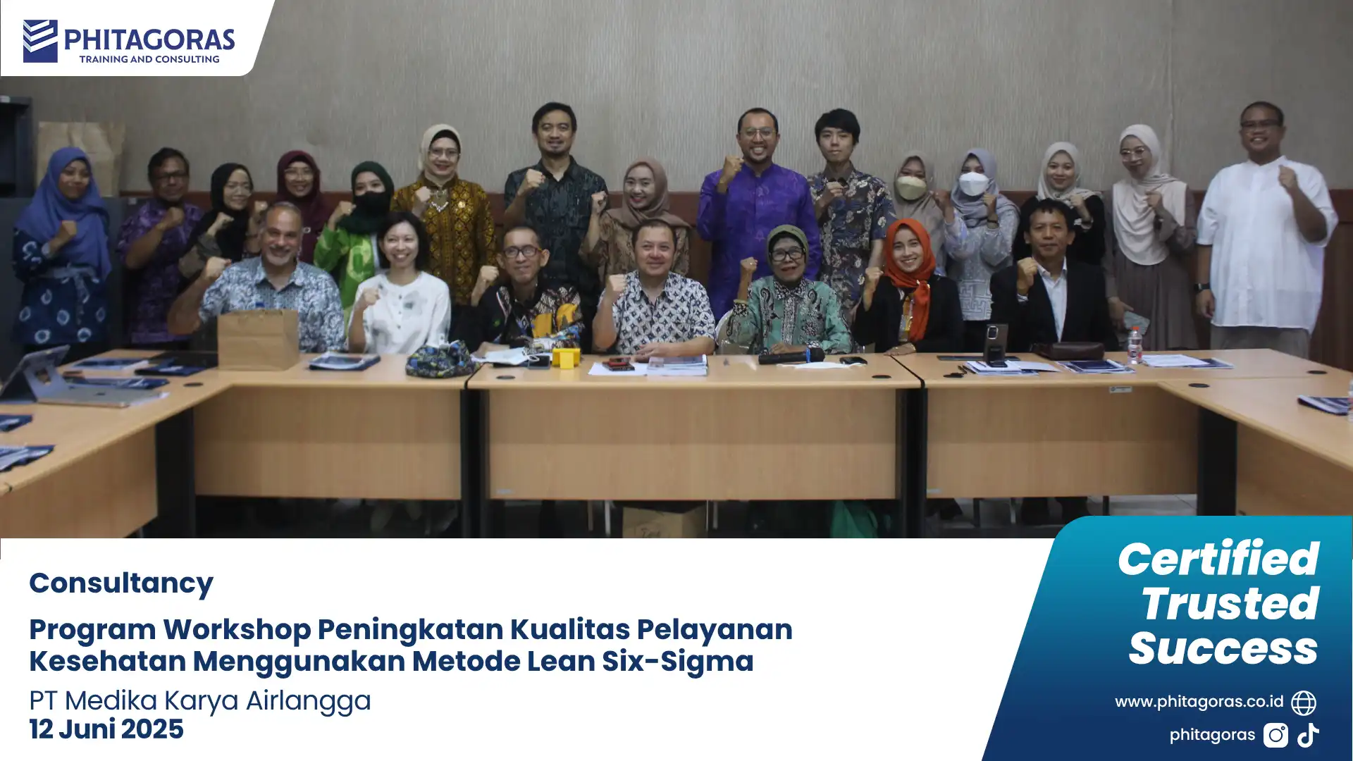 Foto Bersama Consultancy Program Workshop Peningkatan Kualitas Pelayanan Kesehatan Menggunakan Metode Lean Six-Sigma, PT Medika Karya Airlangga (12 Juni 2025)