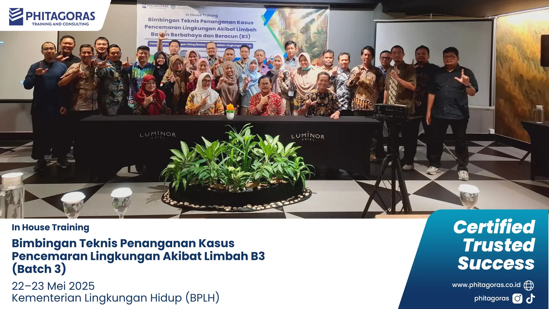 Foto Bersama Bimbingan Teknis Penanganan Kasus Pencemaran Lingkungan Akibat Limbah B3 (Batch 3) – Kementerian Lingkungan Hidup, Badan Pengendalian Lingkungan Hidup 22–23 Mei 2025