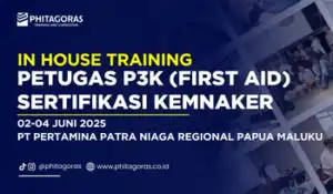 In House Pelatihan Petugas P3K (First Aid) Sertifikasi KEMNAKER - PT Pertamina Patra Niaga Regional Papua Maluku 02-04 Juni 2025