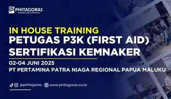 In House Pelatihan Petugas P3K (First Aid) Sertifikasi KEMNAKER - PT Pertamina Patra Niaga Regional Papua Maluku 02-04 Juni 2025