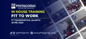 In House Training Fit To Work - PT Transportasi Jakarta 28 Mei 2025