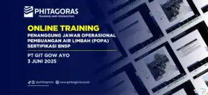 Online Training - Penanggung Jawab Operasional Pembuangan Air Limbah (POPA) Sertifikasi BNSP (10-12 Juni 2025)