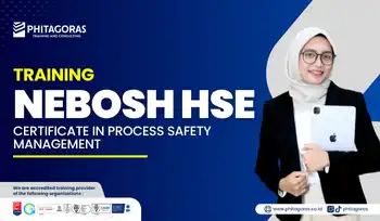 NEBOSH HSE Certificate in Process Safety Management