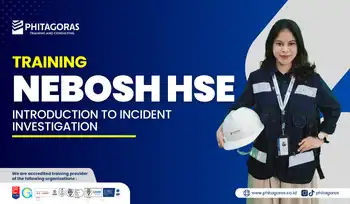NEBOSH HSE Introduction to Incident Investigation