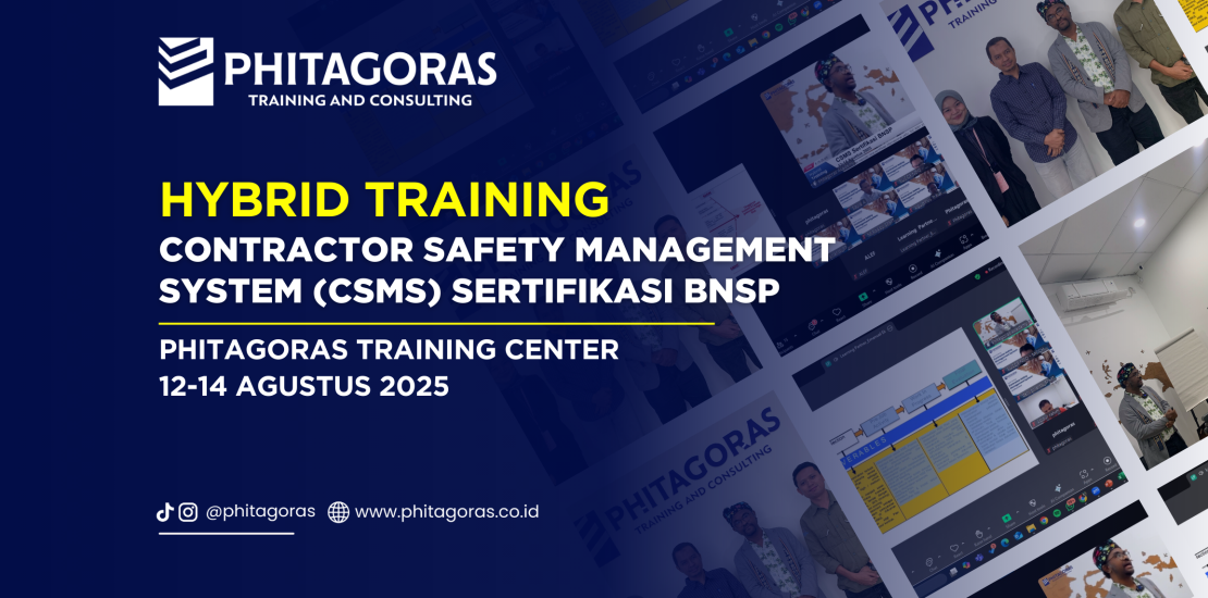 Hybrid Training - Contractor Safety Management System (CSMS) Sertifikasi BNSP, Phitagoras Training Center (12-14 Agustus 2025)