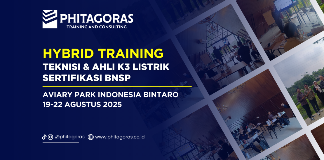 Hybrid Training - Teknisi & Ahli K3 Listrik Sertifikasi BNSP, Aviary Park Indonesia Bintaro (19-22 Agustus 2025)
