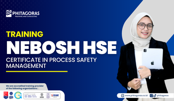 Training NEBOSH HSE Certificate in Process Safety Management