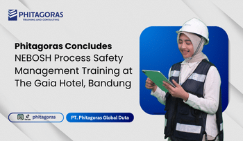 NEBOSH Process Safety Management Training at The Gaia Hotel, Bandung