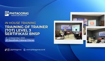 In House Training - Training of Trainer (TOT) Level 3 Sertifikasi BNSP - PT Sucofindo Cabang Cilacap 2 - 4 Desember 2025