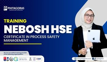 Training NEBOSH HSE Certificate in Process Safety Management