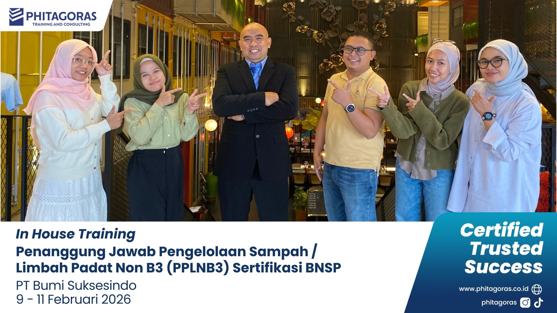 Foto Bersama In House Training Penanggung Jawab Pengelolaan Sampah Limbah Padat Non B3 (PPLNB3) Sertifikasi BNSP - PT Bumi Suksesindo 9 - 11 Februari