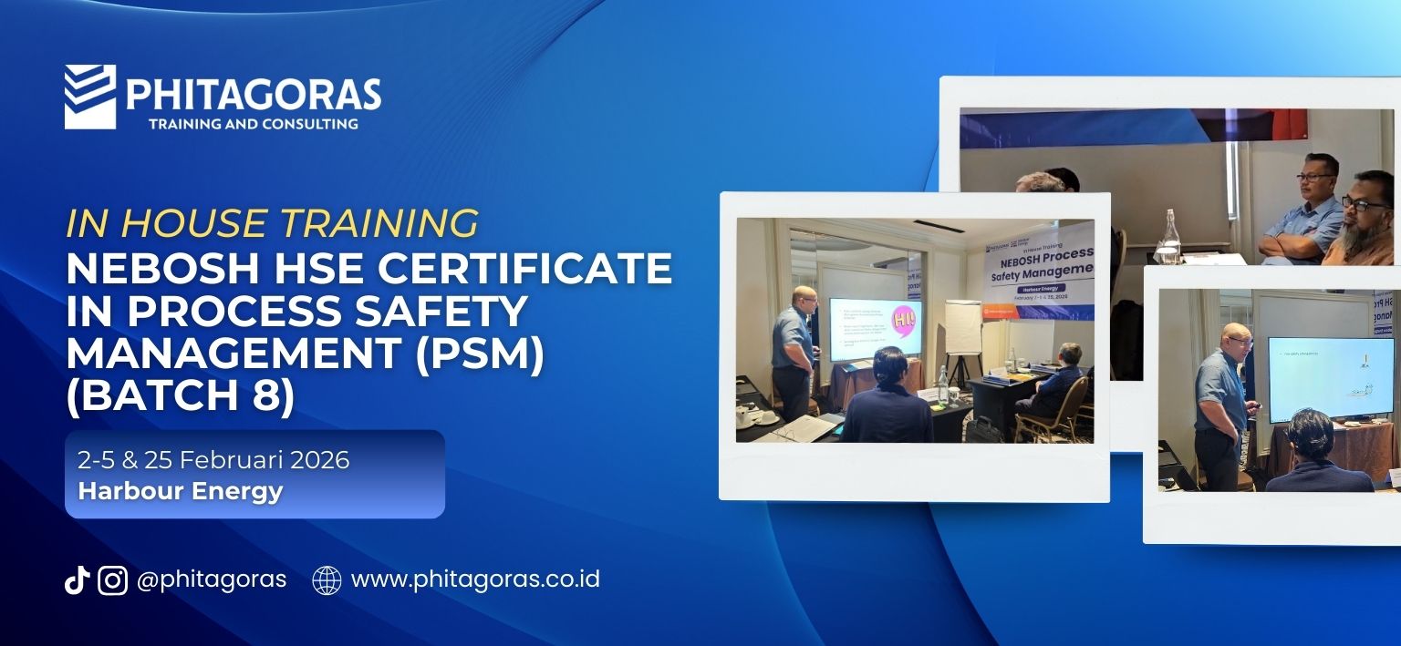 In House Training NEBOSH HSE Certificate in Process Safety Management (PSM) - Harbour Energy 2 - 5 & 25 Februari 2026 (Batch 8) di Four Points Hotel