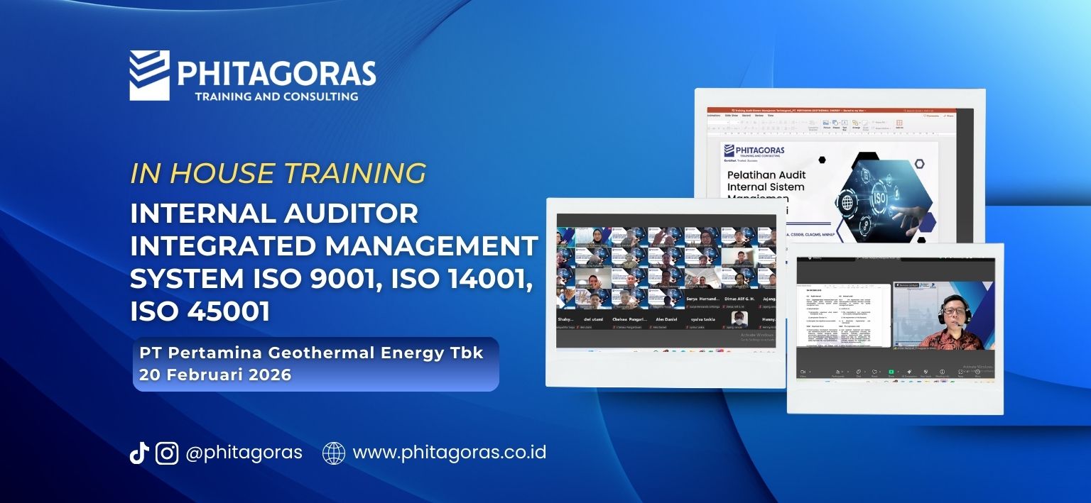In House Training Internal Auditor Integrated Management System ISO 9001, ISO 14001, ISO 45001 - PT Pertamina Geothermal Energy Tbk, 20 Februari 2026