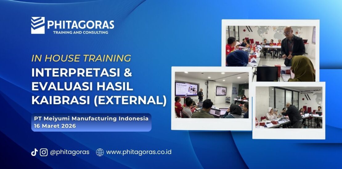 In House Training Interpretasi & Evaluasi Hasil Kaibrasi (External) - PT Meiyumi Manufacturing Indonesia 16 Maret 2026