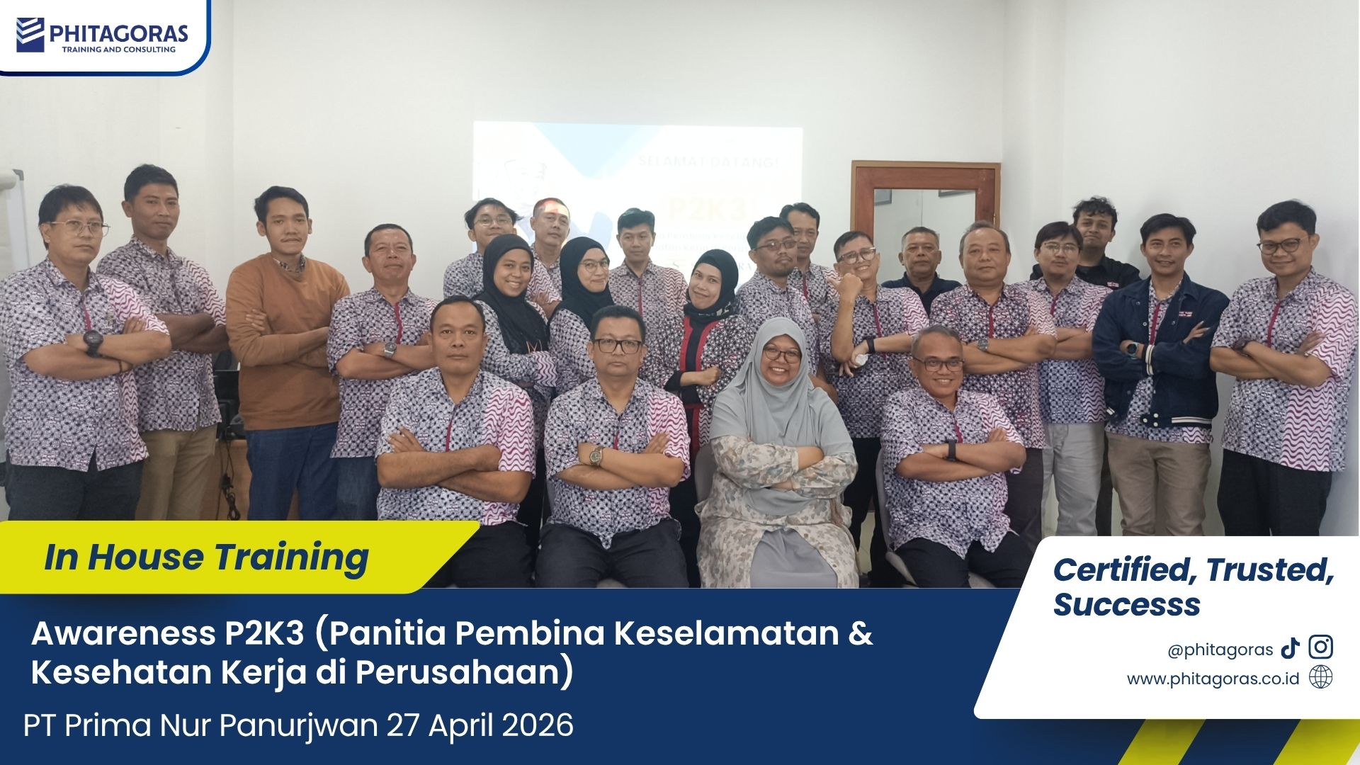 Foto Bersama In House Training Awareness P2K3 (Panitia Pembina Keselamatan & Kesehatan Kerja di Perusahaan) - PT Prima Nur Panurjwan 27 April 2026
