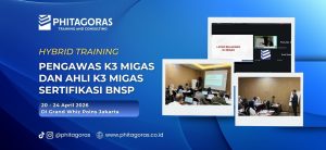 Hybrid Training Pengawas K3 Migas dan Ahli K3 Migas Sertifikasi BNSP 20 - 24 April 2026 Di Grand Whiz Poins Jakarta