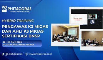 Hybrid Training Pengawas K3 Migas dan Ahli K3 Migas Sertifikasi BNSP 20 - 24 April 2026 Di Grand Whiz Poins Jakarta