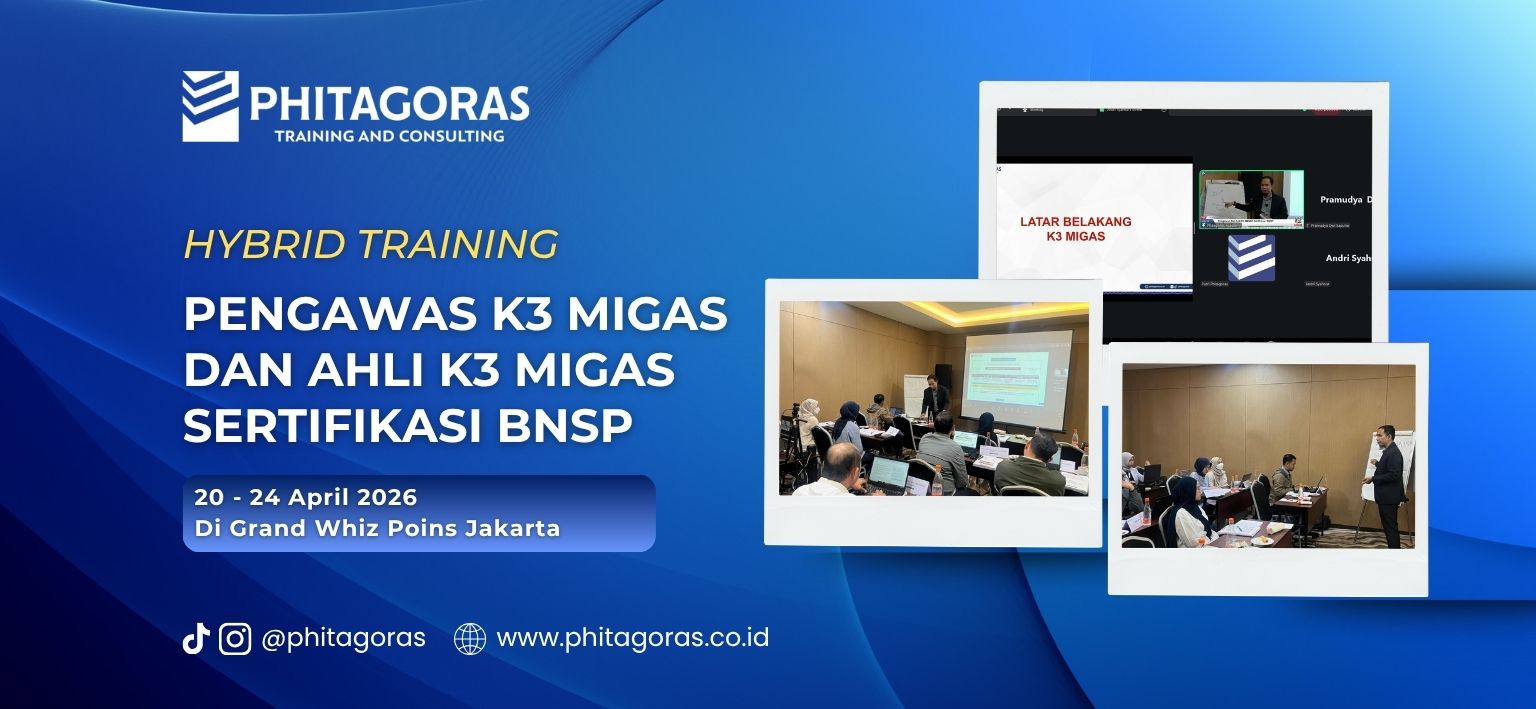 Hybrid Training Pengawas K3 Migas dan Ahli K3 Migas Sertifikasi BNSP 20 - 24 April 2026 Di Grand Whiz Poins Jakarta