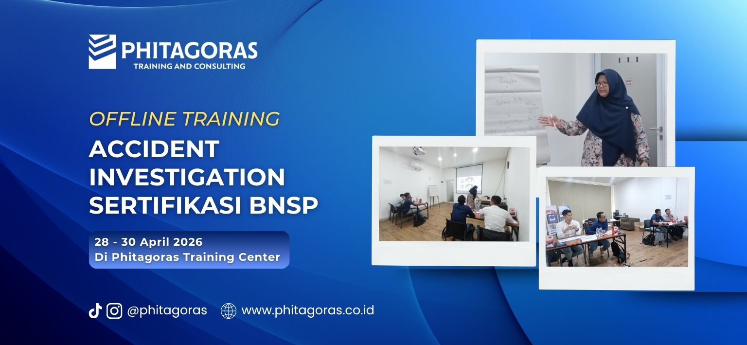 Offline Training Accident Investigation Sertifikasi BNSP 28 - 30 April 2026 Di Phitagoras Training Center