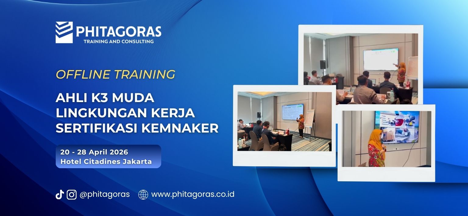 Offline Training Ahli K3 Muda Lingkungan Kerja Sertifikasi Kemnaker 20 - 28 April 2026 di Hotel Citadines Jakarta