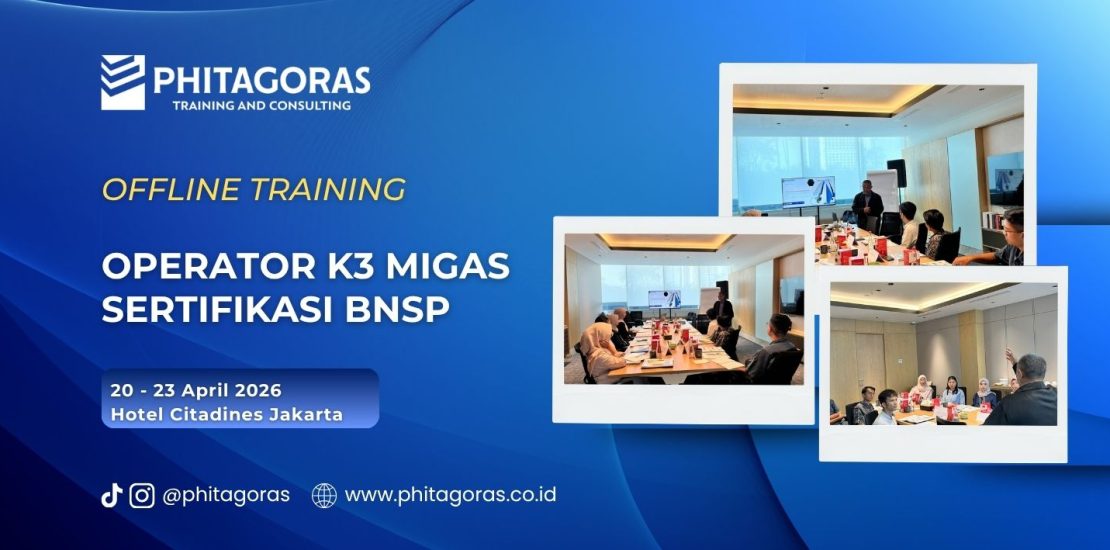 Offline Training Operator K3 Migas Sertifikasi BNSP 20-23 April 2026 di Hotel Citadines Jakarta