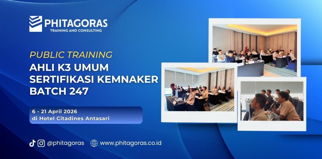 Public Training Ahli K3 Umum Sertifikasi KEMNAKER 6 - 21 April 2026 (Batch 247) di Hotel Citadines Antasari