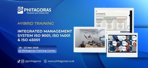Hybrid Training Integrated Management System ISO 9001, ISO 14001 & ISO 45001 20 - 22 Mei 2026 Di Phitagoras Training Center