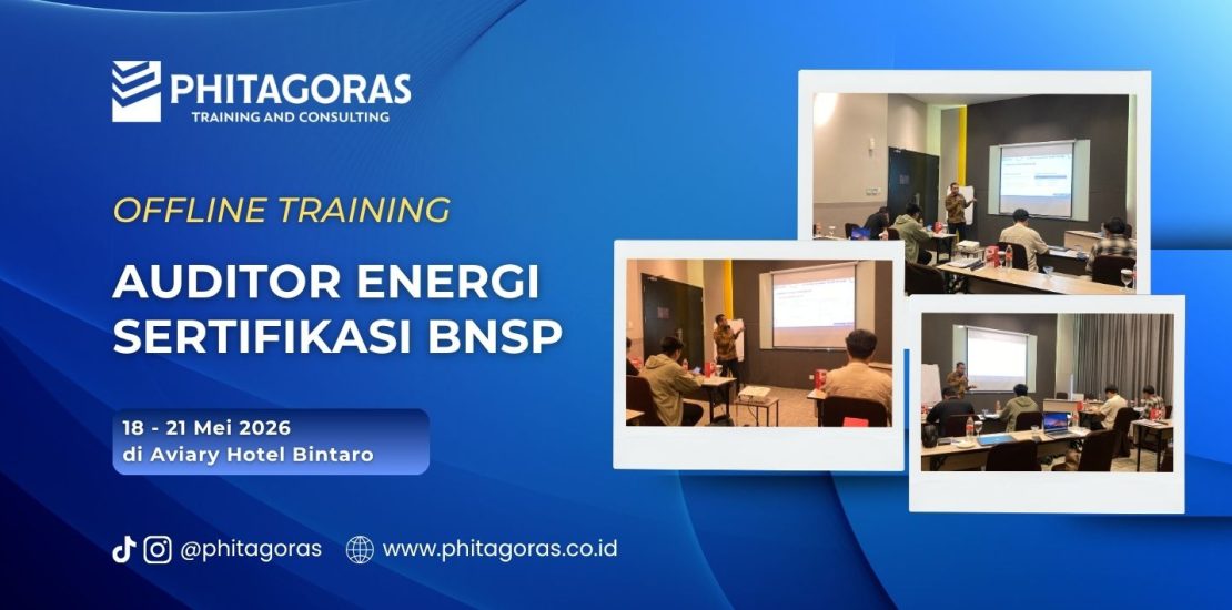 Offline Training Auditor Energi Sertifikasi BNSP 18 - 21 Mei 2026 di Aviary Hotel Bintaro, Tangerang Selatan