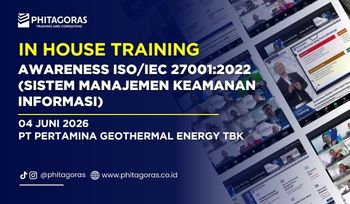In House Training Awareness ISOIEC 270012022 (Sistem Manajemen Keamanan Informasi) - PT Pertamina Geothermal Energy Tbk 04 Juni 2026